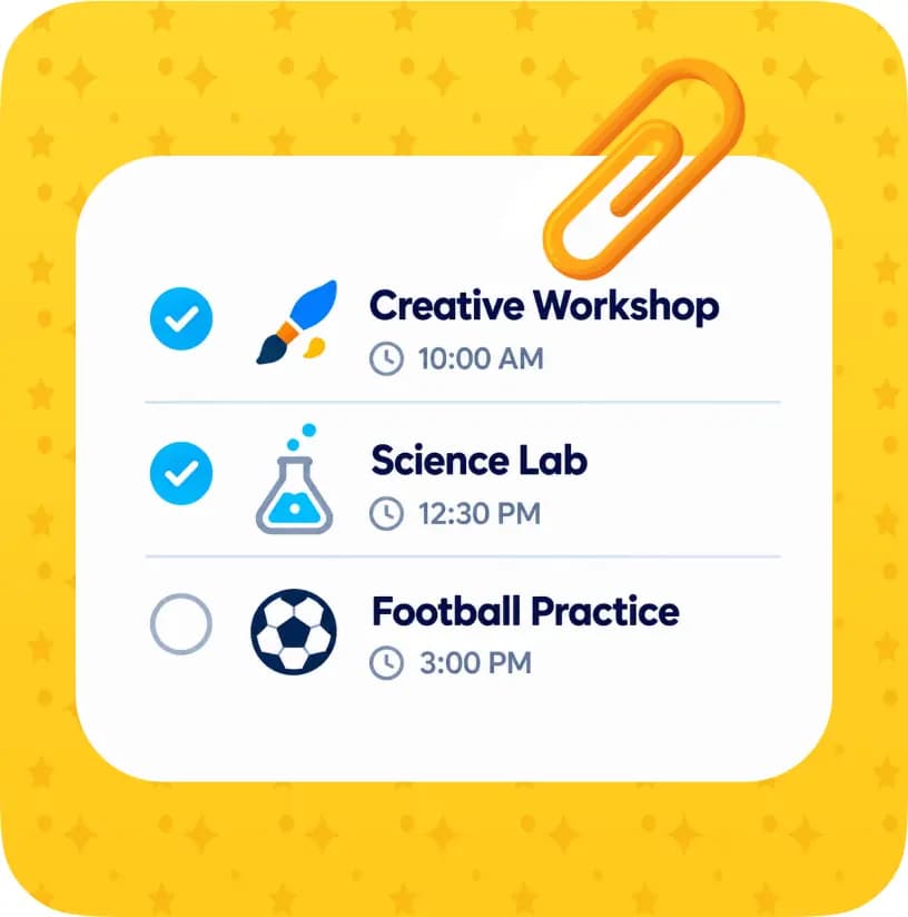 A checklist of activities: Creative Workshop, Science Lab and Football Practice